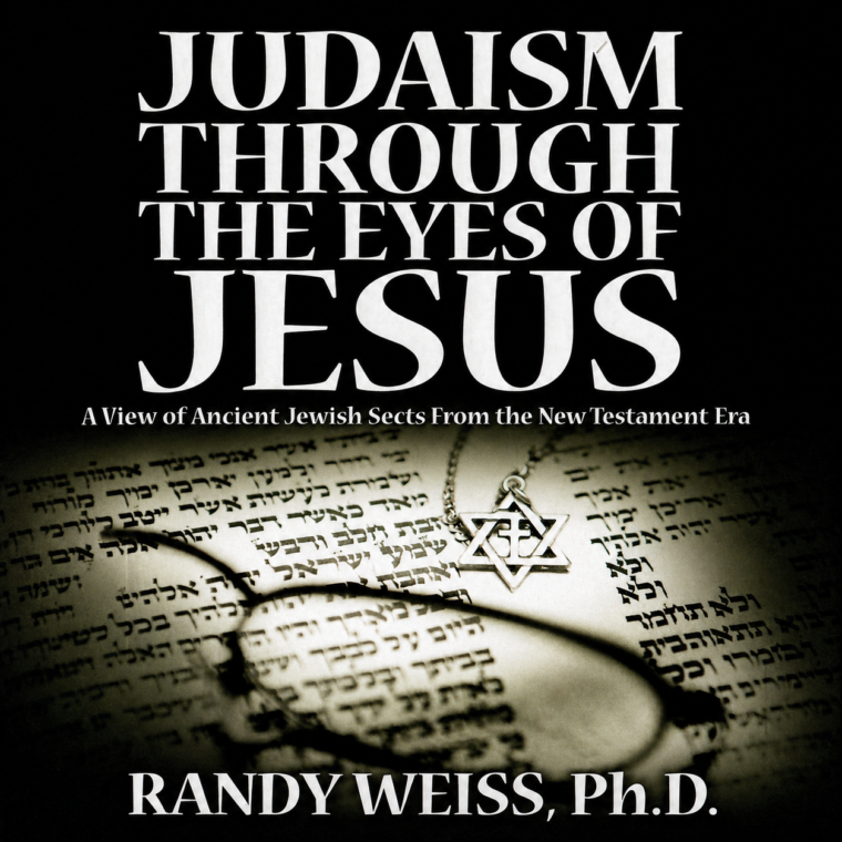 Judaism Through The Eyes Of Jesus